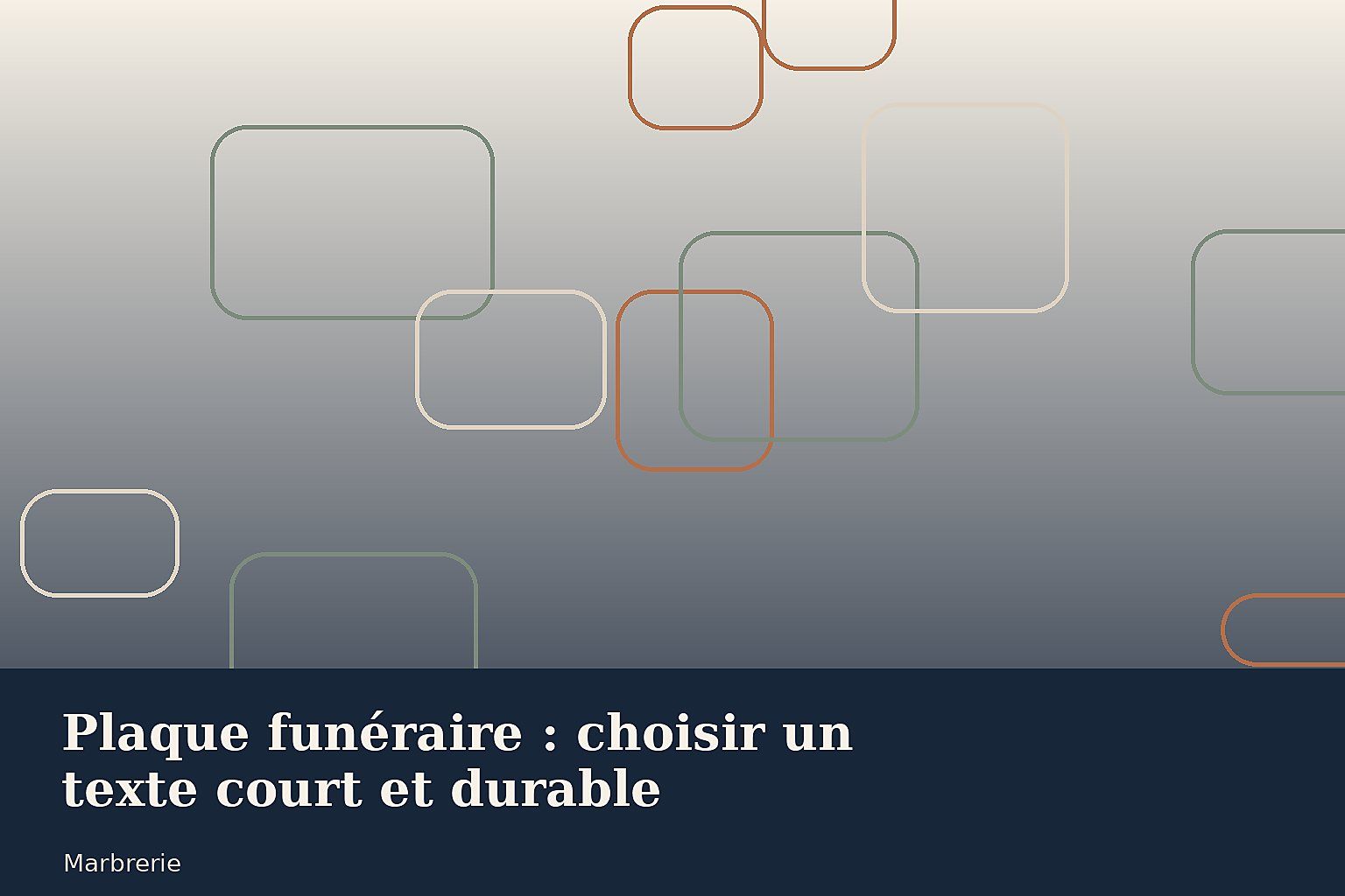 Plaque funéraire : choisir un texte court et durable